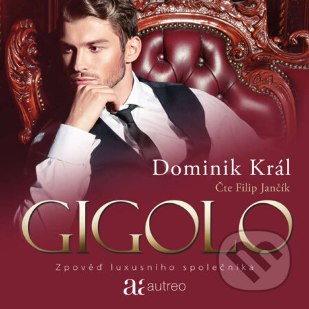 Gigolo – Zpověď luxusního společníka-Dominik Král