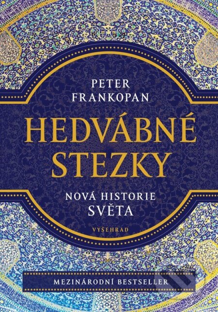 Hedvábné stezky-Peter Frankopan