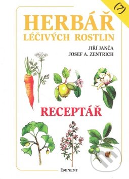Herbář léčivých rostlin (7)-Jiří Janča a Josef A. Zentrich