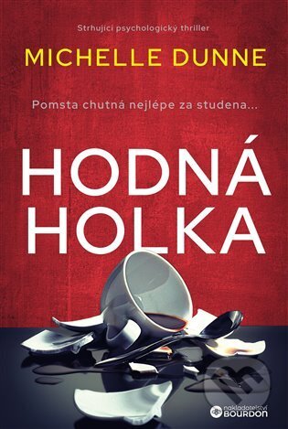 Hodná holka-Michelle Dunne