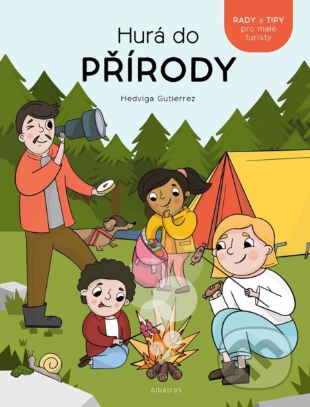 Hurá do přírody!-Hedviga Gutierrez Mihálik
