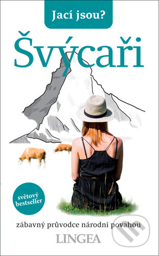 Jací jsou? Švýcaři-
