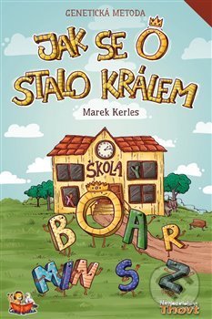 Jak se O stalo králem - Genetická metoda-Marek Kerles
