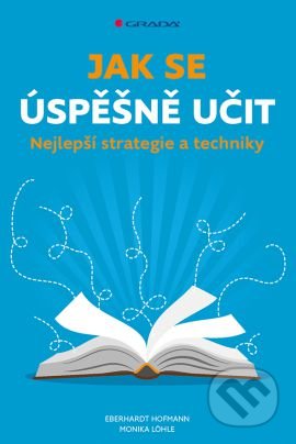 Jak se úspěšně učit-Eberhardt Hofmann a Monika Löhle