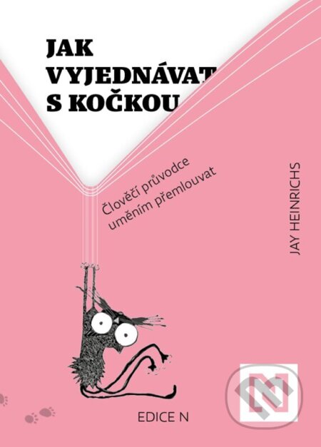 Jak vyjednávat s kočkou-Jay Heinrichs