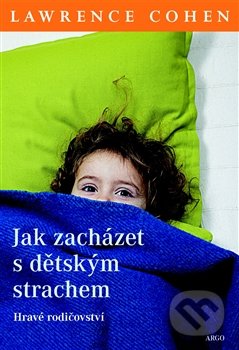 Jak zacházet s dětským strachem-Lawrence Cohen