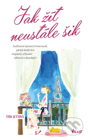 Jak žít neustále šik-Tish Jett