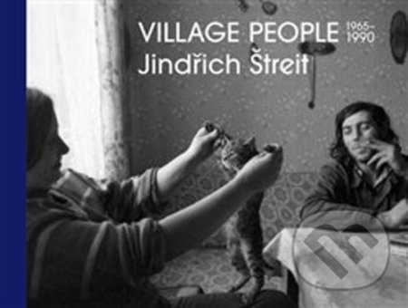 Jindřich Štreit - Village People-Jindřich Štreit a Vladimír Birgus