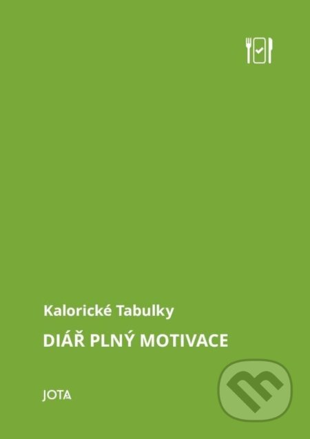 Kalorické tabulky: Diář plný motivace-autorů kolektiv