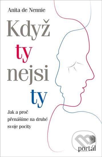 Když ty nejsi ty-Anita de Nennie