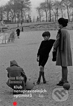 Klub nenapravitelných optimistů-Jean-Michel Guenassia