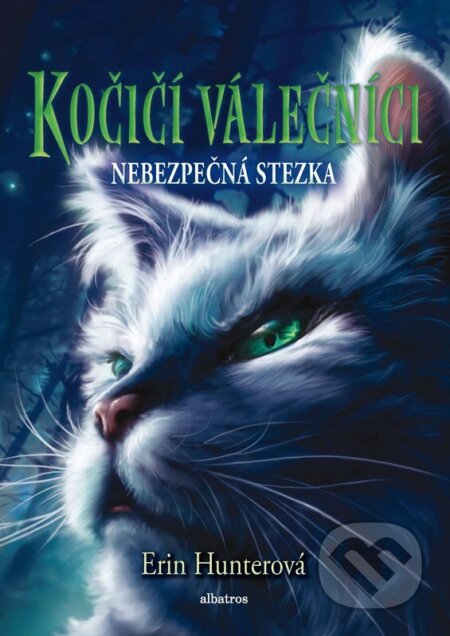 Kočičí válečníci (5) - Nebezpečná stezka-Erin Hunter