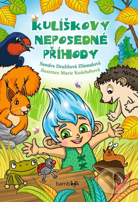 Kulíškovy neposedné příhody-Marie Koželuhová a Sandra Dražilová-Zlámalová