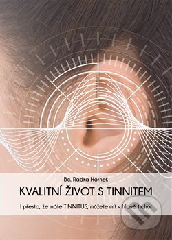 Kvalitní život s tinnitem-Radka Hornek