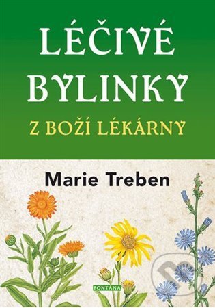 Léčivé bylinky z boží lékárny-Marie Treben