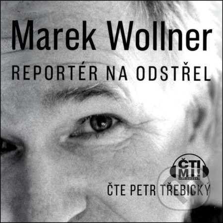 Marek Wollner - Reportér na odstřel-Marek Wollner