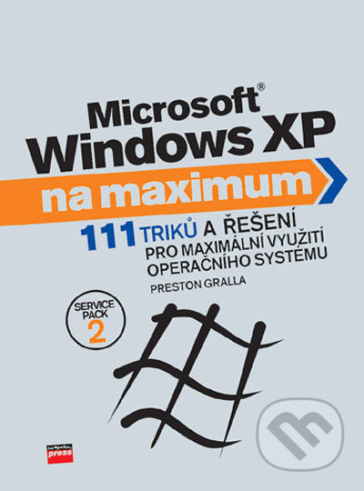 Microsoft Windows XP na maximum-Preston Gralla