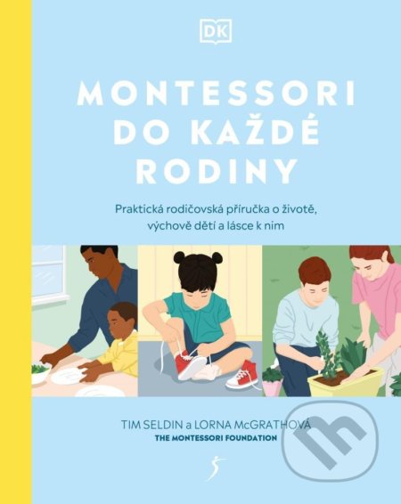 Montessori do každé rodiny-Lorna McGrath a Tim Seldin