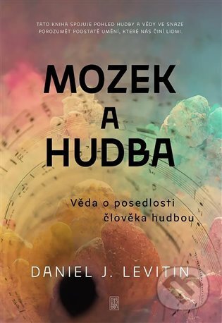 Mozek a hudba-Daniel J. Levitin