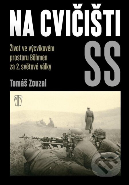 Na cvičišti SS-Tomáš Zouzal