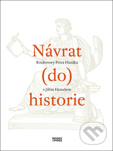 Návrat (do) historie-Petr Husák