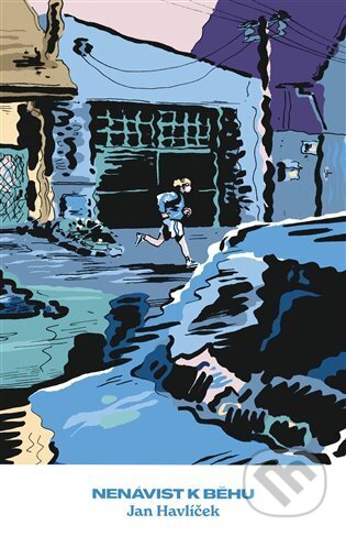 Nenávist k běhu-Jan Havlíček