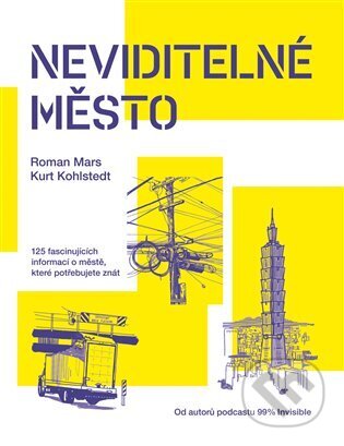 Neviditelné město-Kurt Kohlstedt a Roman Mars