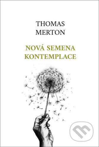 Nová semena kontemplace-Thomas Merton