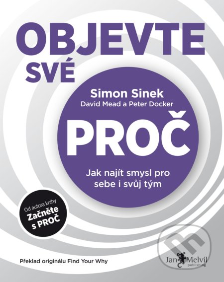 Objevte své PROČ-David Mead