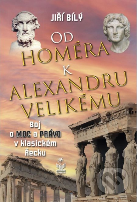 Od Homéra k Alexandru Velikému-Jiří Bílý