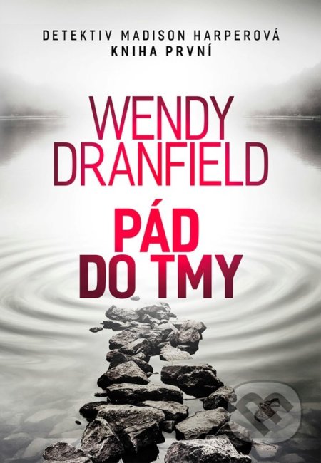 Pád do tmy-Wendy Dranfield