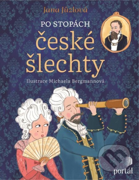 Po stopách české šlechty-Jana Jůzlová