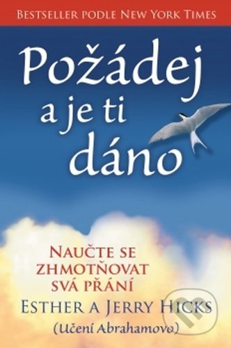 Požádej a je ti dáno-Esther Hicksová a Jerry Hicks