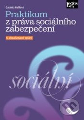 Praktikum z práva sociálního zabezpečení-Gabriela Halířová