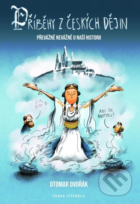 Příběhy z českých dějin-Otomar Dvořák