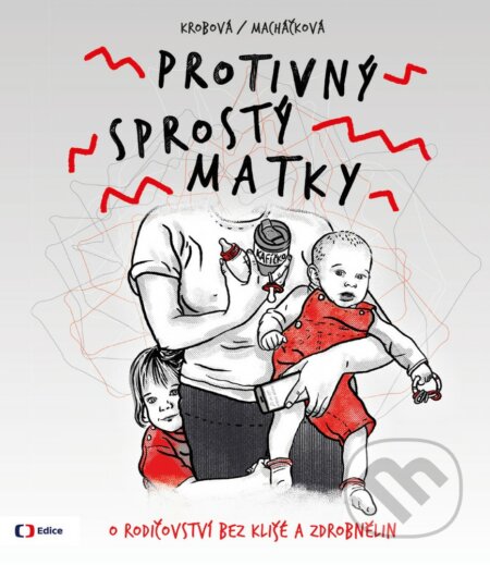 Protivný sprostý matky-Kateřina krobová a Lucie Macháčková