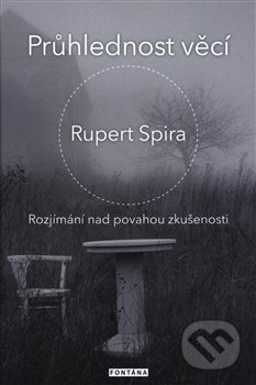 Průhlednost věcí-Rupert Spira