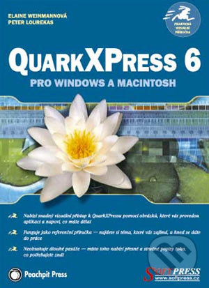 QuarkXPress 6 pro Windows a Macintosh-Elaine Weinmannová a Peter Lourekas