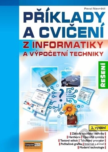 Řešení příkladů a cvičení z informatiky - CD-Pavel Navrátil