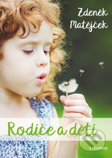 Rodiče a děti-Zdeněk Matějček