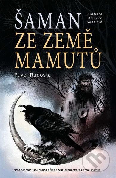 Šaman ze země mamutů-Pavel Radosta