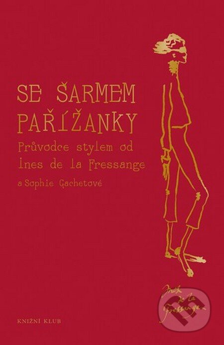 Se šarmem Pařížanky-Ines de la Fressange