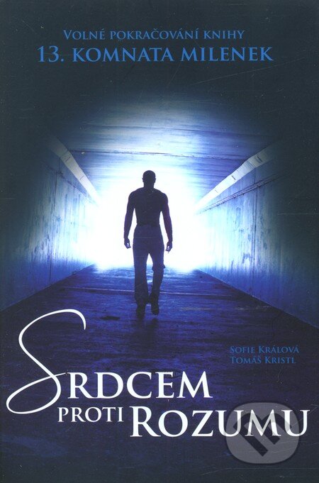 Srdcem proti rozumu-Sofie Králová a Tomáš Kristl