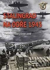 Stalingrad na Odře 1945-JIří Rajlich