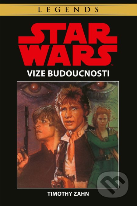 Star Wars: Vize budoucnosti-Timothy Zahn
