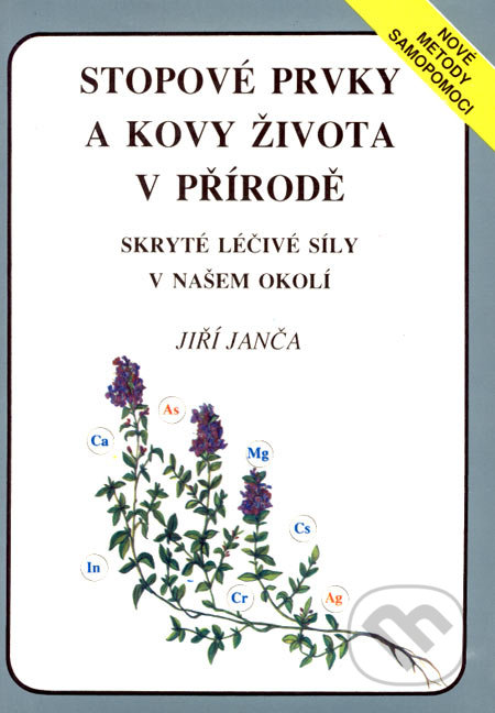 Stopové prvky a kovy života v přírodě-Jiří Janča