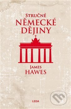 Stručné německé dějiny-James Hawes