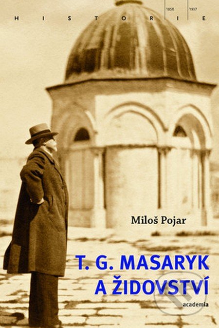 T.G. Masaryk a židovství-Miloš Pojar