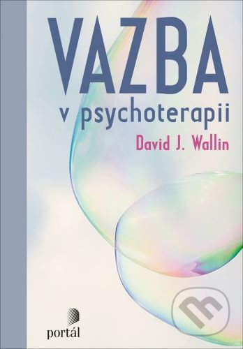 Vazba v psychoterapii-David J. Wallin