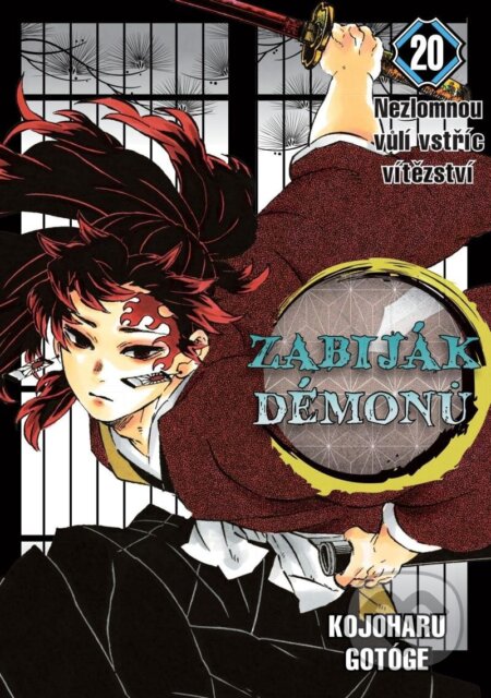 Zabiják démonů 20 - Nezlomnou vůlí vstříc vítězství-Kojoharu Gotóge